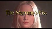 Bokep Online The Mummy rsquo s Kiss 2003 4K Pelicula completa terbaru